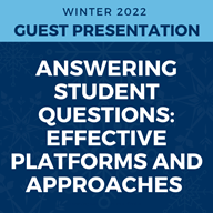 Answering Student Questions, Effective Platforms and Approaches
